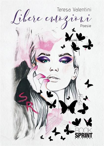 Libere emozioni - Simona Ruggieri,Teresa Valentini - ebook