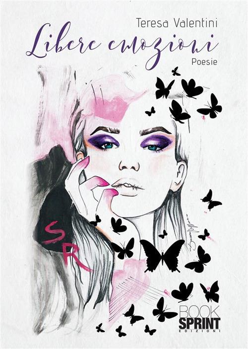 Libere emozioni - Simona Ruggieri,Teresa Valentini - ebook