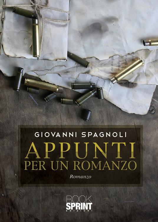 Appunti per un romanzo - Giovanni Spagnoli - copertina
