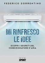Mi rinfresco le idee. Scopri i segreti del condizionatore d'aria