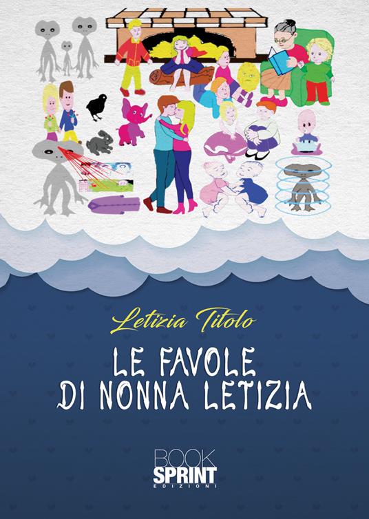 Le favole di nonna Letizia - Letizia Titolo - copertina