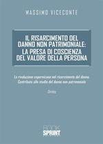 Il risarcimento del danno non patrimoniale: la presa di coscienza del valore della persona