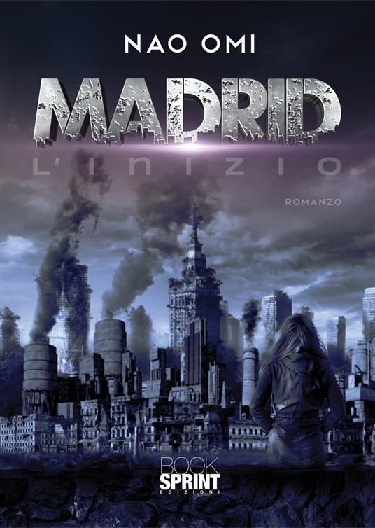 Madrid. L'inizio - Nao Omi - copertina