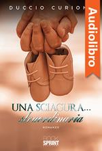 Una sciagura… Straordinaria