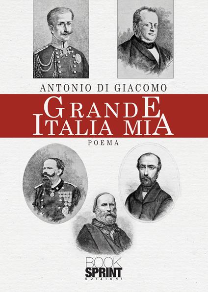 Grande Italia mia - Antonio Di Giacomo - copertina