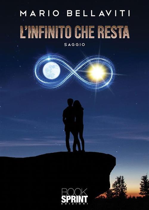 L' infinito che resta - Mario Bellaviti - ebook