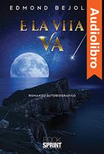 E la vita va