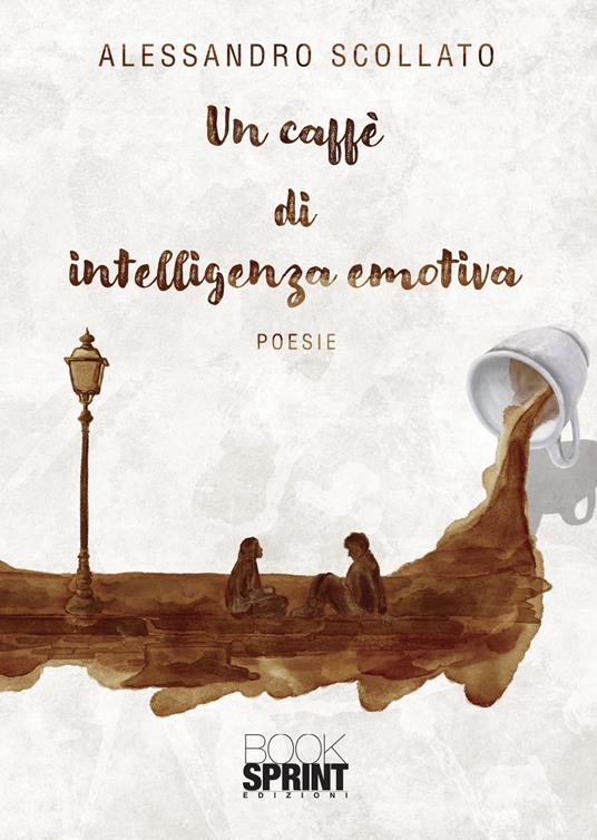 Un caffè di intelligenza emotiva - Alessandro Scollato - copertina