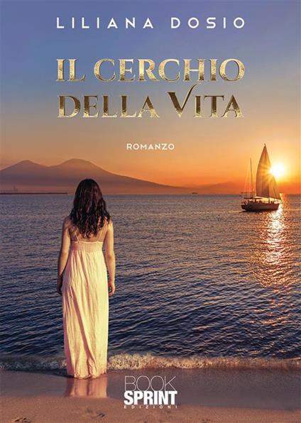 Il cerchio della vita - Liliana Dosio - ebook