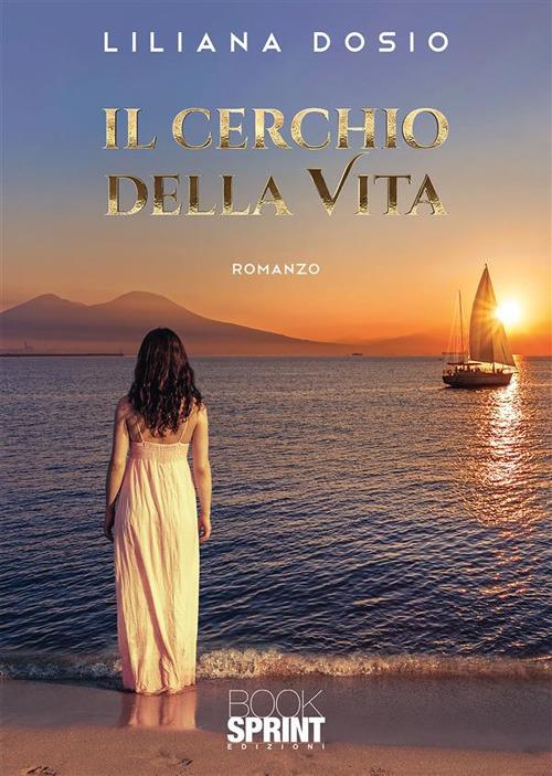 Il cerchio della vita - Liliana Dosio - ebook