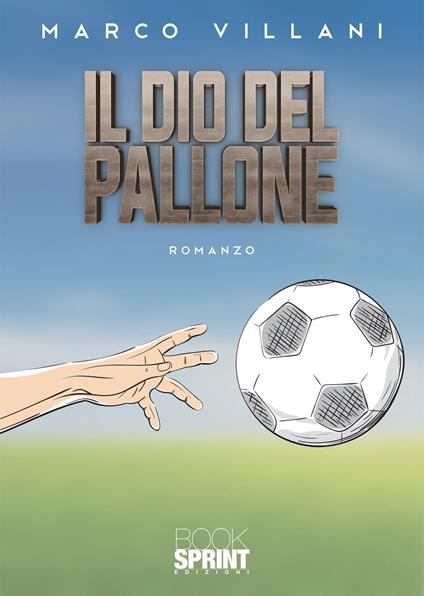 Il dio del pallone - Marco Villani - copertina
