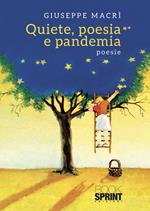 Quiete, poesia e pandemia