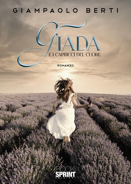 Giada. E i capricci del cuore - Giampaolo Berti - copertina