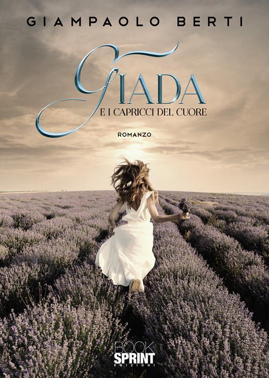 Giada. E i capricci del cuore - Giampaolo Berti - copertina