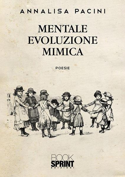 Mentale evoluzione mimica - Annalisa Pacini - ebook
