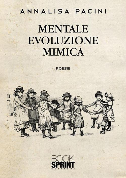 Mentale evoluzione mimica - Annalisa Pacini - ebook