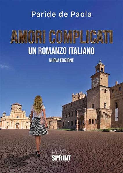 Amori complicati. Nuova ediz. - Paride de Paola - ebook