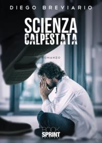 Scienza calpestata - Diego Breviario - copertina