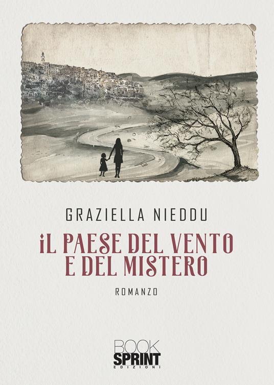 Il paese del vento e del mistero - Graziella Nieddu - copertina