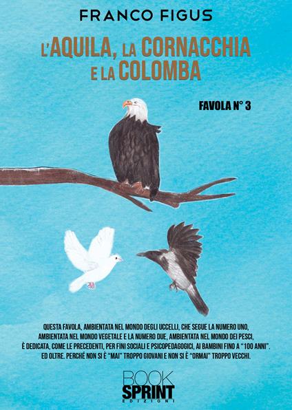 L'aquila, la cornacchia e la colomba - Franco Figus - copertina