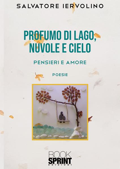 Profumo di lago, nuvole e cielo - Salvatore Iervolino - copertina