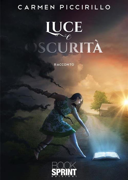 Luce e oscurità - Carmen Piccirillo - ebook