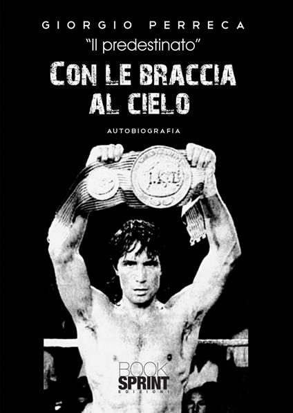 Con le braccia al cielo - Giorgio Perreca - copertina