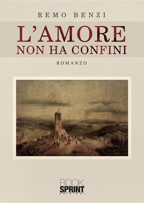 L' amore non ha confini - Remo Benzi - ebook