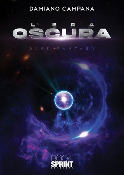 L' era oscura - Damiano Campana - ebook