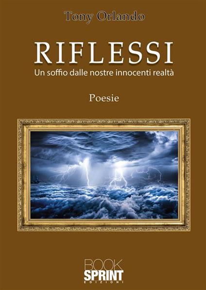 Riflessi. Un soffio dalle nostre innocenti realtà - Tony Orlando - ebook