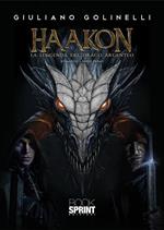 Haakon. La leggenda del drago argenteo. Vol. 1