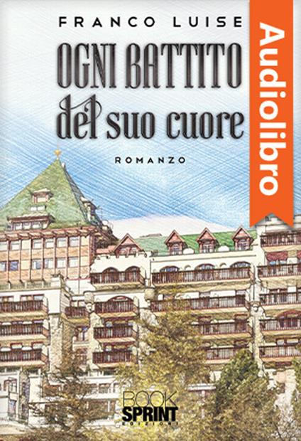 Ogni battito del suo cuore