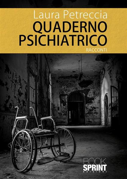 Quaderno psichiatrico - Laura Petreccia - ebook