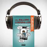 Dal bullismo al cyberbullismo