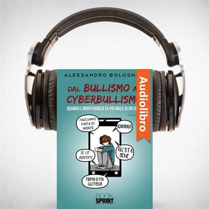 Dal bullismo al cyberbullismo