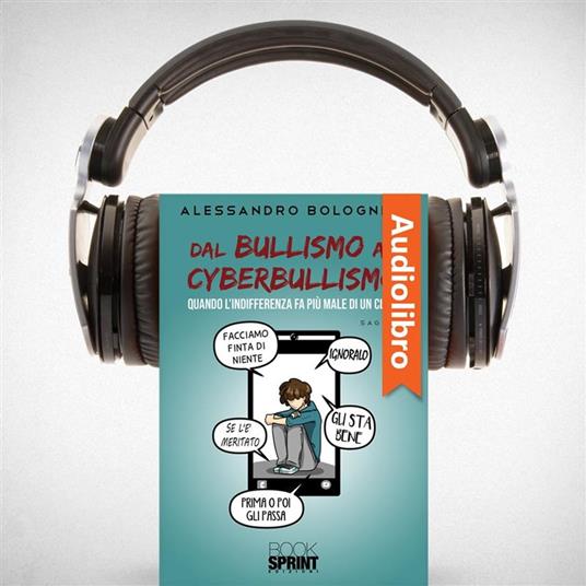 Dal bullismo al cyberbullismo