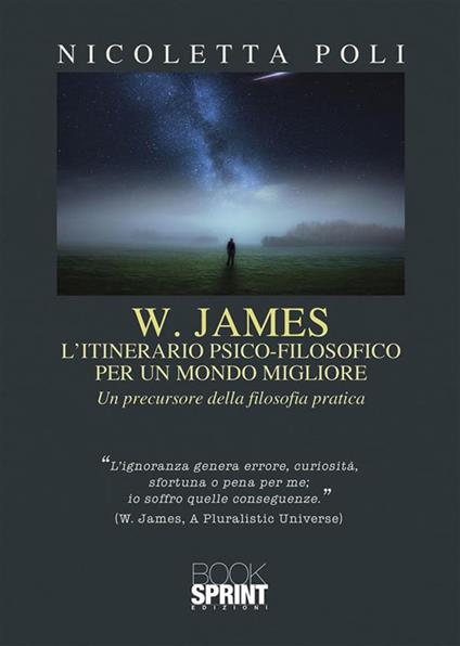 W. James: l'itinerario psico-filosofico per un mondo migliore - Nicoletta Poli - ebook