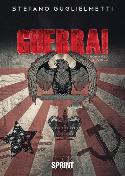 Guerra! - Stefano Guglielmetti - ebook