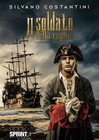 Il soldato della regina - Silvano Costantini - ebook