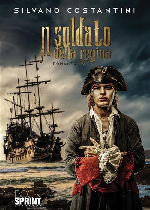 Il soldato della regina - Silvano Costantini - ebook