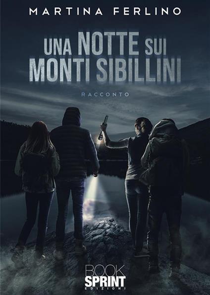 Una notte sui Monti Sibillini - Martina Ferlino - ebook