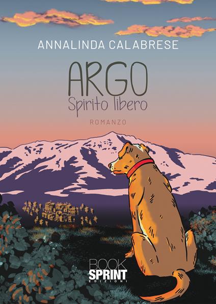 Argo. Spirito libero - Annalinda Calabrese - copertina