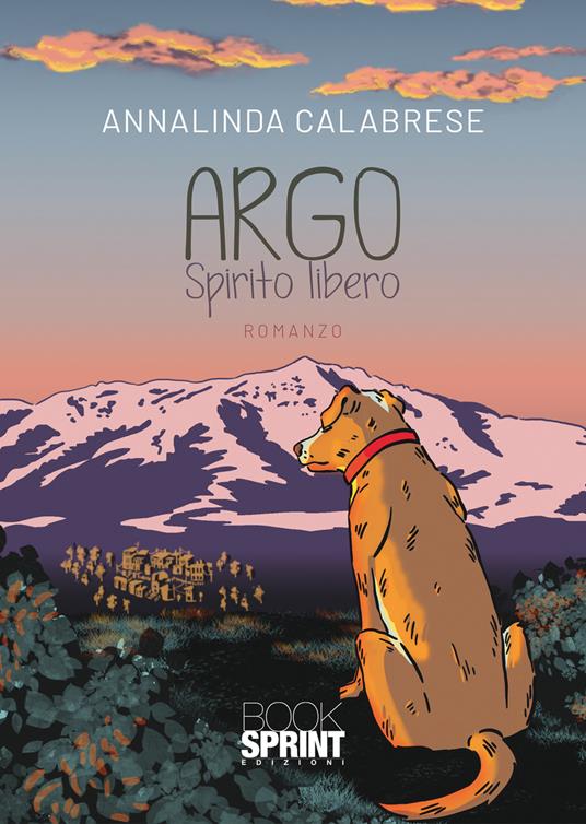Argo. Spirito libero - Annalinda Calabrese - copertina