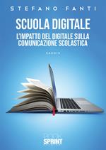 Scuola digitale. L'impatto del digitale sulla comunicazione scolastica