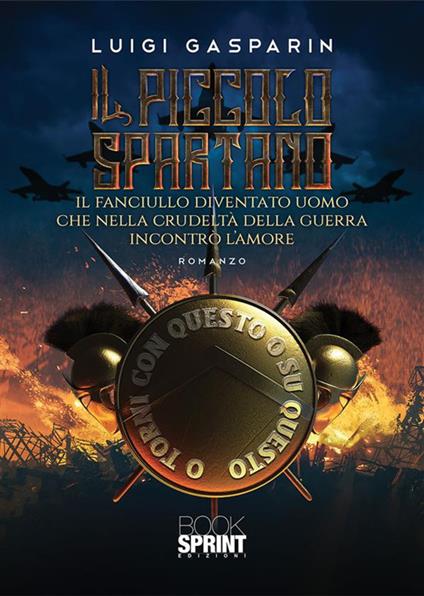Il piccolo spartano - Luigi Gasparin - ebook