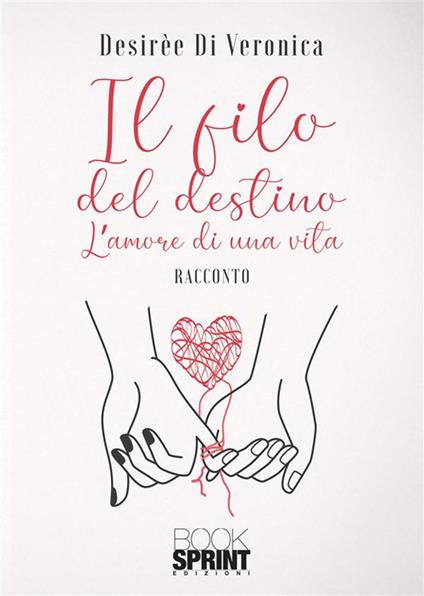 Il filo del destino - Desirèe Di Veronica - copertina