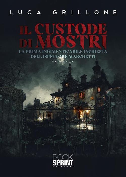 Il custode di mostri - Luca Grillone - copertina