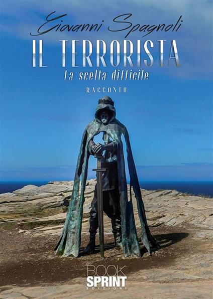 Il terrorista - Giovanni Spagnoli - ebook