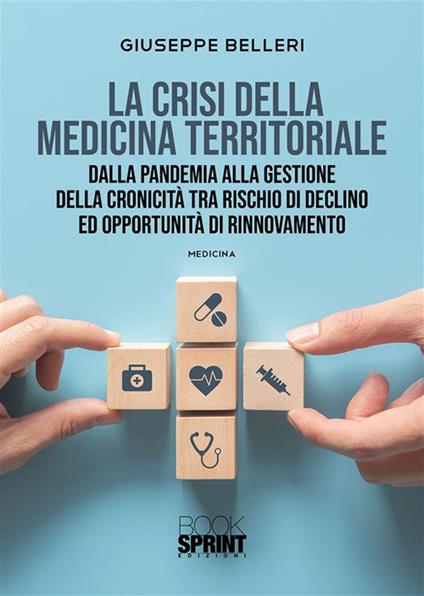 La crisi della medicina territoriale - Giuseppe Belleri - ebook