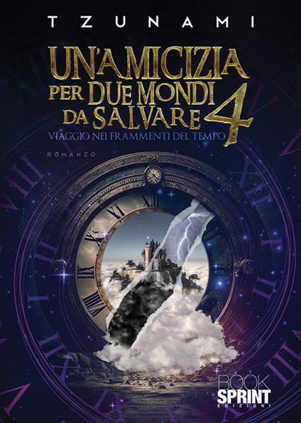Un'amicizia per due mondi da salvare. Vol. 4 - Tzunami - copertina